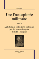 E-book, Une Francophonie millénaire : Anthologie de textes écrits en français par des auteurs hongrois, de 1918 à nos jours, Honoré Champion