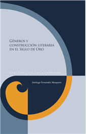 E-book, Géneros y construcción literaria en el Siglo de Oro, Fernández Mosquera, Santiago, Iberoamericana Editorial Vervuert