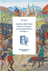 E-book, Pasado e identidad : historia y literatura en la península ibérica del siglo XV, Kohut, Karl, Iberoamericana Vervuert