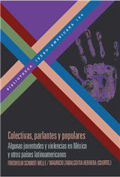 m, Colectivas, parlantes y populares : algunas juventudes y violencias en México y otros países latinoamericanos, Iberoamericana Editorial Vervuert