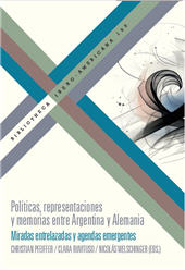 E-book, Políticas, representaciones y memorias entre Argentina y Alemania : miradas entrelazadas y agendas emergentes, Iberoamericana Editorial Vervuert