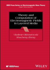 E-book, Theory and Computation of Electromagnetic Fields in Layered Media, IEEE Press