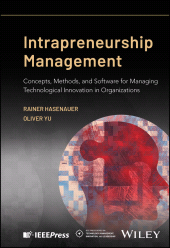 E-book, Intrapreneurship Management : Concepts, Methods, and Software for Managing Technological Innovation in Organizations, IEEE Press