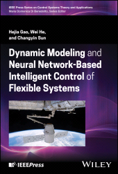 E-book, Dynamic Modeling and Neural Network-Based Intelligent Control of Flexible Systems, IEEE Press