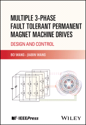 E-book, Multiple 3-phase Fault Tolerant Permanent Magnet Machine Drives : Design and Control, IEEE Press