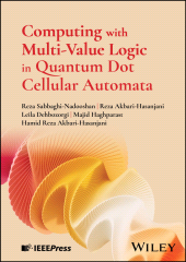 E-book, Computing with Multi-Value Logic in Quantum Dot Cellular Automata, IEEE Press