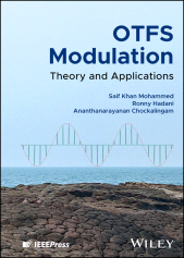 E-book, OTFS Modulation : Theory and Applications, IEEE Press