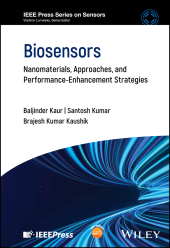 E-book, Biosensors : Nanomaterials, Approaches, and Performance-Enhancement Strategies, IEEE Press