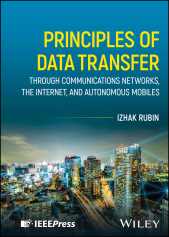 E-book, Principles of Data Transfer Through Communications Networks, the Internet, and Autonomous Mobiles, IEEE Press