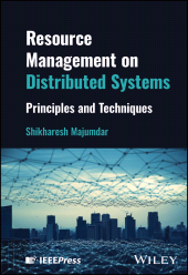 E-book, Resource Management on Distributed Systems : Principles and Techniques, IEEE Press