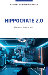 E-book, Hippocrate 2.0 : Nouvelles hospitalières, Les Impliqués