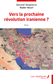 E-book, Vers la prochaine révolution iranienne ?, Les Impliqués