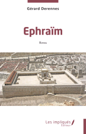 E-book, Ephraïm, Les Impliqués