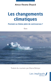 eBook, Les changements climatiques : Postulat ou thème plein de controverses ?, Les Impliqués