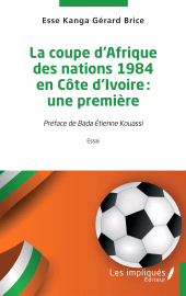 m, La coupe d'Afrique des nations 1984 en Côte d'Ivoire : Une première, Les Impliqués