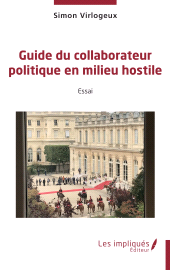 E-book, Guide du collaborateur politique en milieu hostile, Les Impliqués