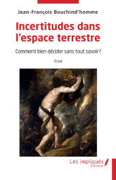 m, Incertitudes dans l'espace terrestre : Comment bien décider sans tout savoir ?, Les Impliqués