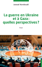 E-book, La guerre en Ukraine et à Gaza : Quelles perspectives ?, Les Impliqués