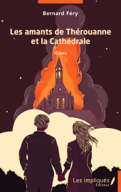 m, Les amants de Thérouanne et la Cathédrale, Les Impliqués