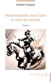 m, Mademoiselle veut faire le tour du monde, Les Impliqués