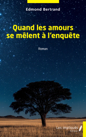 E-book, Quand les amours se mêlent à l'enquête, Les Impliqués