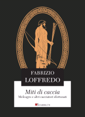 E-book, Miti di caccia : Meleagro e altri cacciatori sfortunati, Inschibboleth edizioni