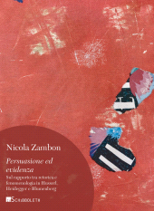 m, Persuasione ed evidenza : sul rapporto tra retorica e fenomenologia in Husserl, Heidegger e Blumenberg, Inschibboleth edizioni
