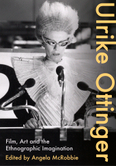 E-book, Ulrike Ottinger : Film, Art and the Ethnographic Imagination, Intellect