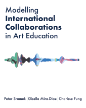 E-book, Modelling International Collaborations in Art Education, Intellect