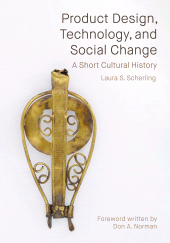 E-book, Product Design, Technology, and Social Change : A Short Cultural History, Intellect