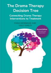 E-book, The Drama Therapy Decision Tree, Second Edition : Connecting Drama Therapy Interventions to Treatment, Intellect