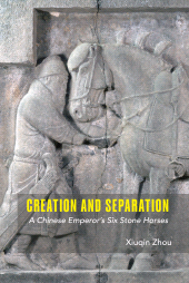 E-book, Creation and Separation : A Chinese Emperor's Six Stone Horses, ISD