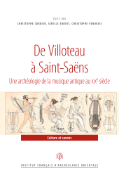 m, De Villoteau a Saint-Saens : Une archeologie de la musique antique au XIXe siecle, ISD