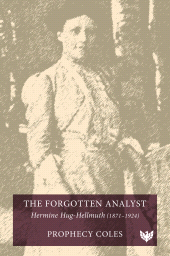 m, The Forgotten Analyst : Hermine Hug-Hellmuth (1871-1924), ISD