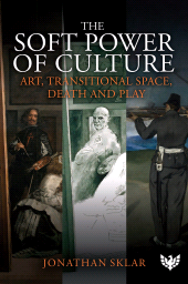 E-book, The Soft Power of Culture : Art, Transitional Space, Death and Play, ISD