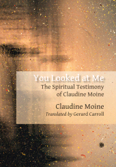 E-book, You Looked at Me : The Spiritual Testimony of Claudine Moine, ISD