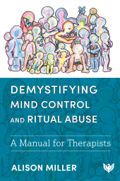 E-book, Demystifying Mind Control and Ritual Abuse : A Manual for Therapists, ISD