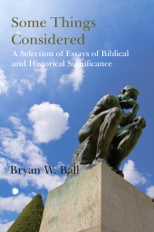 m, Some Things Considered : A Selection of Essays of Biblical and Historical Significance, ISD