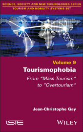 eBook, Tourismophobia : From "Mass Tourism" to "Overtourism", ISTE