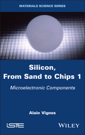 eBook, Silicon, From Sand to Chips, Volume 1 : Microelectronic Components, ISTE