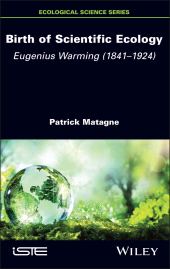 E-book, Birth of Scientific Ecology : Eugenius Warming (1841 - 1924), ISTE