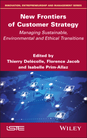 E-book, New Frontiers of Customer Strategy : Managing Sustainable, Environmental and Ethical Transitions, ISTE