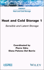 E-book, Heat and Cold Storage, Volume 1 : Sensible and Latent Storage, ISTE