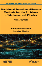 E-book, Traditional Functional-Discrete Methods for the Problems of Mathematical Physics : New Aspects, ISTE