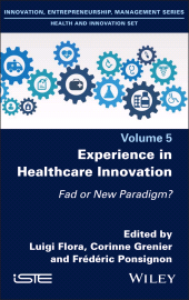 E-book, Experience in Healthcare Innovation : Fad or New Paradigm?, ISTE