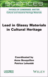 E-book, Lead in Glassy Materials in Cultural Heritage, ISTE