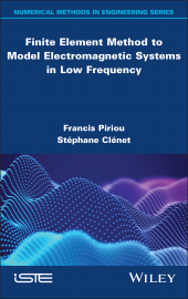 E-book, Finite Element Method to Model Electromagnetic Systems in Low Frequency, ISTE