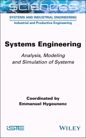 E-book, Systems Engineering : Analysis, Modeling and Simulation of Systems, ISTE