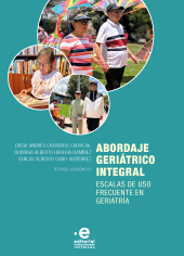 eBook, Abordaje geriátrico integral : Escalas de uso frecuente en geriatría, Pontificia Universidad Javeriana