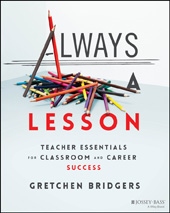 E-book, Always a Lesson : Teacher Essentials for Classroom and Career Success, Jossey-Bass